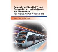 Research on Urban Rail Transit Engineering and Vehicle Design and Maintenance