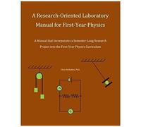 A Research-oriented Laboratory Manual for First-year Physics Chris Mcmullen (Auteur)