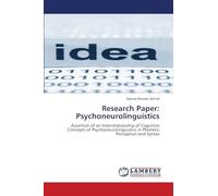 Research Paper: Psychoneurolinguistics: Assertion of an Interrelationship of Cognitive Concepts of Psychoneurolinguistics in Phonetic Perception and Syntax