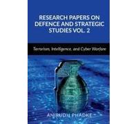 Research Papers On Defence And Strategic Studies Vol. 2