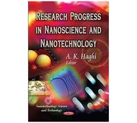 Research Progress In Nanoscience & Nanotechnology