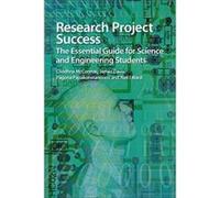Research Project Success: The Essential Guide For Science And Engineering Students (Paperback) Cliodhna Mccormac, James Davis, Pagona Papakonstantinou, Neil I Ward (Auteur)