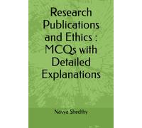 Research Publications and Ethics : MCQs with Detailed Explanations