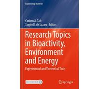 Research Topics In Bioactivity, Environment And Energy