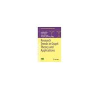 Research Trends In Graph Theory And Applications