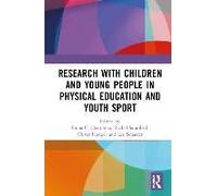 Research With Children And Young People In Physical Education And Youth Sport