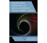 ResearchBased Instruction that Makes a Difference in English Learners Success Edited by Mayra C Daniel , Edited by Kouider Mokhtari (Auteur)