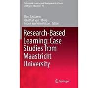 ResearchBased Learning Case Studies from Maastricht University - Springer International Publishing AG - Springer International Publishing AG - Livre en An Springer International Publishing AGSpringer