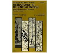 Researches In Decentralization: With Special Reference To District Planning In India (Studies In Multilevel Planning, 1)