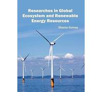 Researches In Global Ecosystem And Renewable Energy Resources
