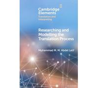 Researching and Modelling the Translation Process