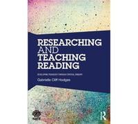 Researching and Teaching Reading by Cliff Hodges & Gabrielle University of Cambridge & UK Inconnu (Auteur)