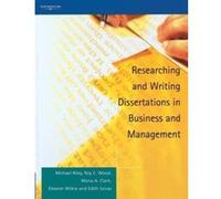 Researching and Writing Dissertations in Business and Management Edith Szivas, Ella Wilkie, Michael J. Riley, Mona Clark, Roy C. Wood (Auteur)