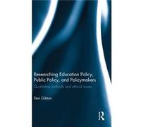 Researching Education Policy Public Policy and Policymakers - Gibton Dan TelAviv University Israel. - Taylor amp Francis Ltd - Livre en Anglais - Hardback Gibton Dan TelAviv University Israel.Gibton D