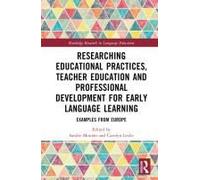 Researching Educational Practices, Teacher Education And Professional Development For Early Language Learning