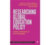 Researching Global Education Policy Researching Global Education Policy (Auteur)