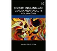 Researching Language Gender and Sexuality by Helen Sauntson Unknown (Auteur)