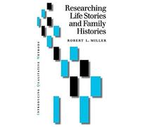 Researching Life Stories And Family Histories