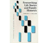 Researching Life Stories And Family Histories