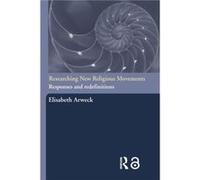 Researching New Religious Movements by Elisabeth Arweck Arweck, Elisabeth (Auteur)