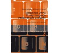 Researching Online Foreign Language Interaction And Exchange