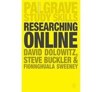 Researching Online, Palgrave Study Skills David Dolowitz, Fionnghuala Sweeney, Steve Buckler (Auteur)