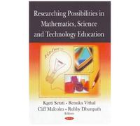 Researching Possibilities In Mathematics, Science And Technology Education