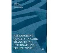 Researching Quality in Care Transitions - [Version Originale] Karina Aase, Justin Waring, Lene Schibevaag, (Auteur)