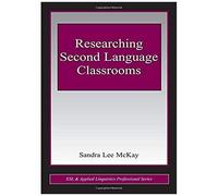 Researching Second Language Classrooms