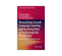 Researching Second Language Learning And Teaching From A Psycholinguistic Perspective