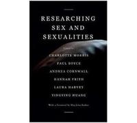Researching Sex & Sexualities Paul Boyce, Andrea Cornwall, Hannah Frith, Laura Harvey (Auteur)