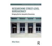 Researching Street-Level Bureaucracy