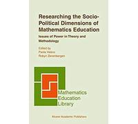 Researching The Socio-Political Dimensions Of Mathematics Education