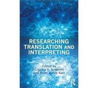 Researching Translation And Interpreting (Paperback) Claudia V Angelelli, Brian James Baer (Auteur)