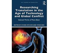 Researching Translation In The Age Of Technology And Global Conflict