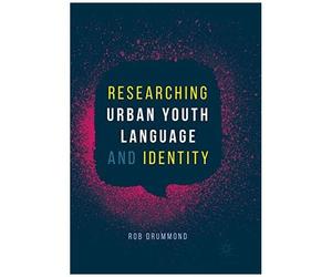 Researching Urban Youth Language And Identity