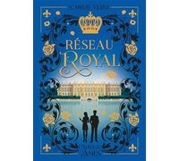 Réseau Royal tome 1