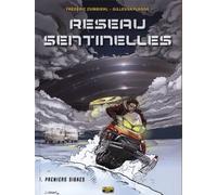 RESEAU SENTINELLES - Tome 1 - PREMIERS SIGNES