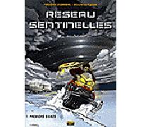 RESEAU SENTINELLES - Tome 1 - PREMIERS SIGNES