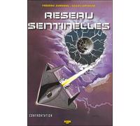 RESEAU SENTINELLES - Tome 2 - CONFRONTATION - Gilles Laplagne - Zephyr - relié - Bande dessinée