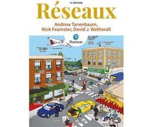Réseaux - 6e édition Andrew S. Tanenbaum (Auteur), Nick Feamster (Auteur), David J. Wetherall (Auteur)