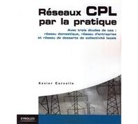 Xavier Carcelle – Réseaux CPL par la pratique – Cas : domestique, entreprise, desserte locale