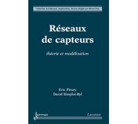 Réseaux de capteurs Théorie et modélisation - David Simplot-Ryl - Hermes Science Publications - broché - Livre