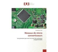 Réseaux de micro convertisseurs Les premiers pas vers le circuit de puissance programmable - Trung Hieu - Universitaires Europeennes - broché - Livre