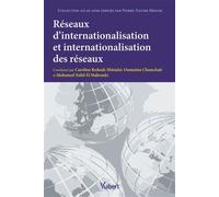 Réseaux d'internationalisation et internationalisation des réseaux - Caroline Minialai - Vuibert - broché - Etude