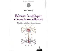 Réseaux énergétiques et conscience collective