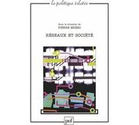 Réseaux et société Pierre Musso (Collection dirigée par)