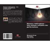 Réseaux Hétérogènes - Une Analyse Complète Des Performances