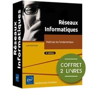 Réseaux Informatiques - Coffret de 2 livres - Maîtrisez les fondamentaux (8e édition)