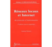 Réseaux locaux et Internet : Des protocoles à l'interconnexion